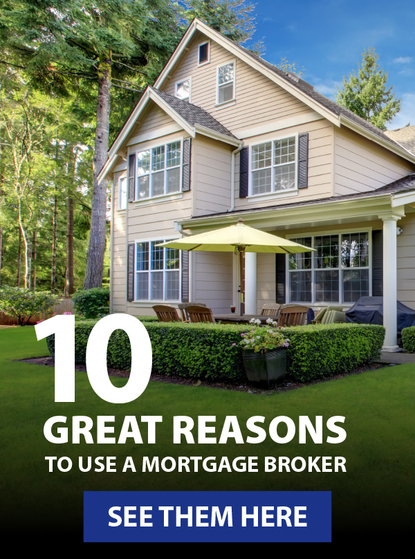 10 Great Reasons Mortgage Broker